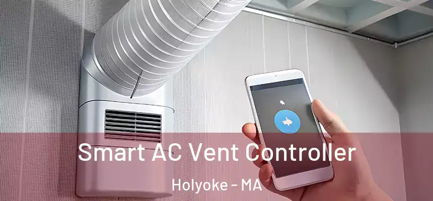  Smart AC Vent Controller Holyoke - MA